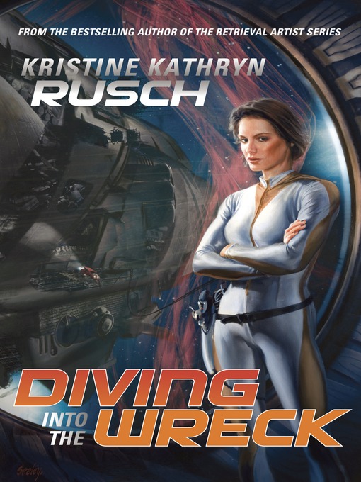 Title details for Diving into the Wreck by Kristine Kathryn Rusch - Available